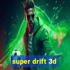 super drift 3d